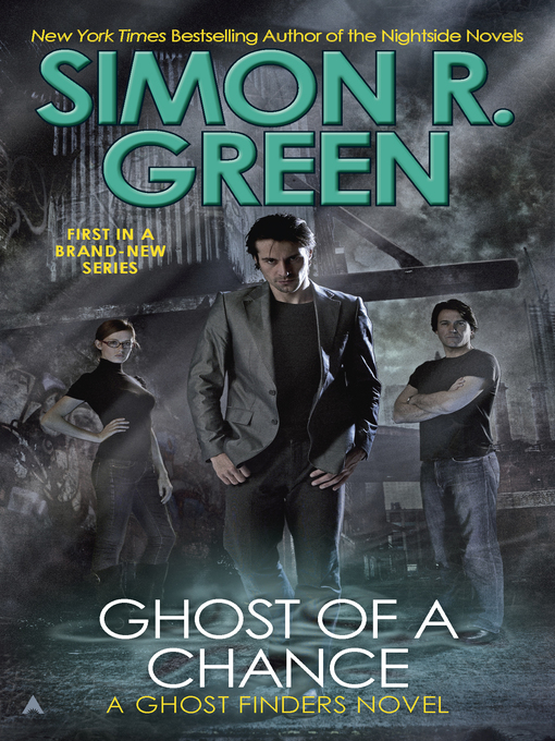 Title details for Ghost of a Chance by Simon R. Green - Available